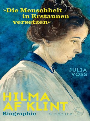 cover image of Hilma af Klint – »Die Menschheit in Erstaunen versetzen«